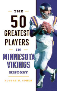 Kings of the North: Photographs and History of the Minnesota Vikings  (Favorite Football Teams)
