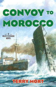 Convoy to Morocco: A Riley Fitzhugh Novel