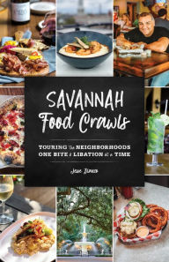 Ebook french download Savannah Food Crawls: Touring the Neighborhoods One Bite and Libation at a Time CHM RTF PDB 9781493058846 (English literature) by Jesse Blanco