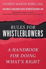 Title: Rules for Whistleblowers: A Handbook for Doing What's Right, Author: Stephen M. Kohn