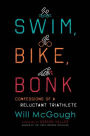 Swim, Bike, Bonk: Confessions of a Reluctant Triathlete