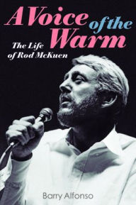 Downloading free ebooks for android A Voice of the Warm: The Life of Rod McKuen (English literature)