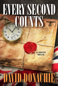 Free pdf books to download Every Second Counts: An Armistice Thriller