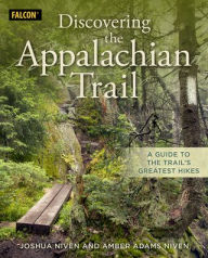 Discovering the Appalachian Trail: A Guide to the Trail's Greatest Hikes