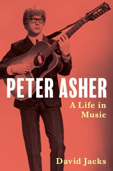 Peter Asher: A Life in Music