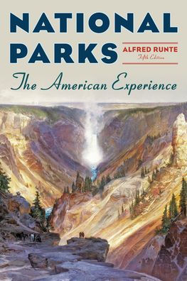 National Parks: The American Experience