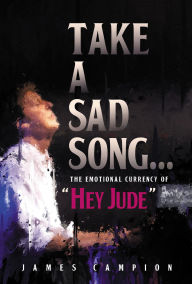 Title: Take a Sad Song: The Emotional Currency of 