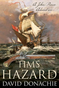 Title: HMS Hazard: A John Pearce Adventure, Author: David Donachie