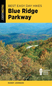 Title: Best Easy Day Hikes Blue Ridge Parkway, Author: Randy Johnson