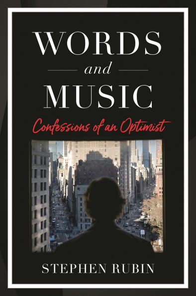 Words and Music: Confessions of an Optimist