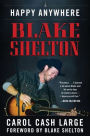 Blake Shelton: Happy Anywhere