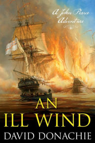 Title: An Ill Wind: A John Pearce Adventure, Author: David Donachie