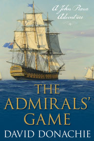 Books free online no download The Admirals' Game: A John Pearce Adventure (English literature) by David Donachie 9781493066339 iBook PDB PDF