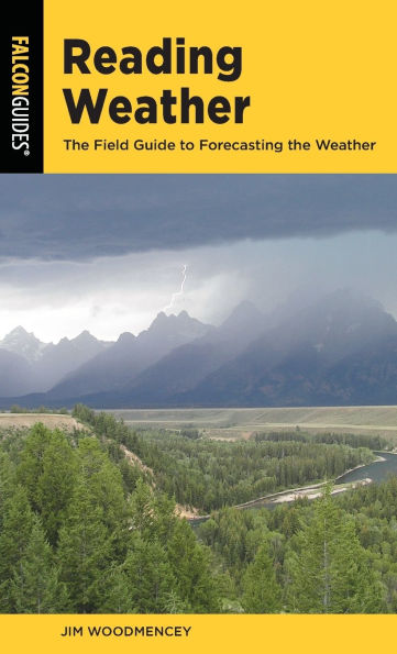 Reading Weather: the Field Guide to Forecasting Weather
