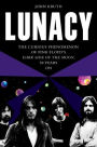 Lunacy: The Curious Phenomenon of Pink Floyd's Dark Side of the Moon, 50 Years On