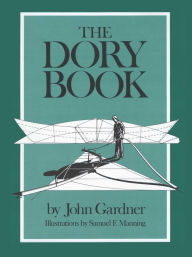 Title: The Dory Book, Author: John Gardner