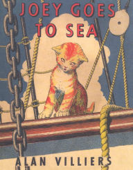 Title: Joey Goes to Sea, Author: Alan Villiers