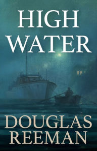Title: High Water, Author: Douglas Reeman