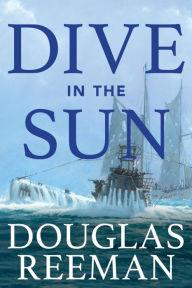 Title: Dive in the Sun, Author: Douglas Reeman