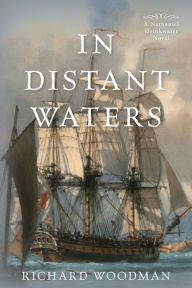 Title: In Distant Waters: A Nathaniel Drinkwater Novel, Author: Richard Woodman