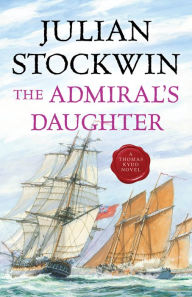 Title: The Admiral's Daughter, Author: Julian Stockwin