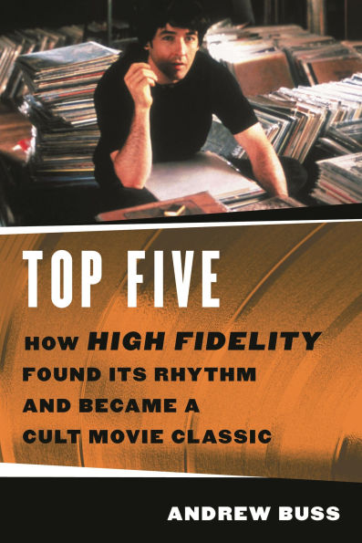 Top Five: How 'High Fidelity' Found Its Rhythm and Became a Cult Movie Classic