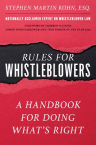 Title: Rules for Whistleblowers: A Handbook for Doing What's Right, Author: Stephen M. Kohn