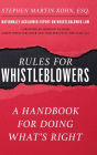 Rules for Whistleblowers: A Handbook for Doing What's Right