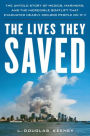 The Lives They Saved: The Untold Story of Medics, Mariners, and the Incredible Boatlift That Evacuated Nearly 300,000 People on 9/11