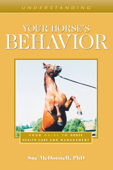 Understanding Your Horse's Behavior: Your Guide To Horse Health Care ...