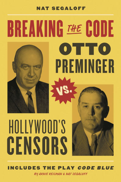 Breaking the Code: Otto Preminger versus Hollywood's Censors