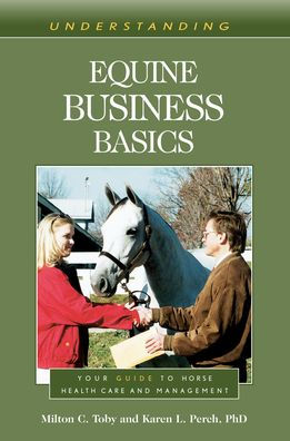 Understanding Equine Business Basics: Your Guide to Horse Health Care and Management