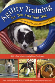 Free download of audio books online Agility Training for You and Your Dog: From Backyard Fun to High-Performance Training  9781493075638 by Diane Goodspeed, Ali Roukas, Joe Canova, Bruce Curtis, Diane Goodspeed, Ali Roukas, Joe Canova, Bruce Curtis