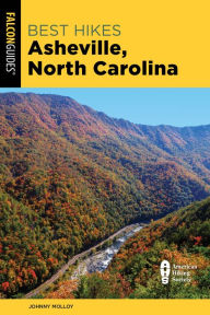 Top free ebooks download Best Hikes Asheville, North Carolina  English version by Johnny Molloy