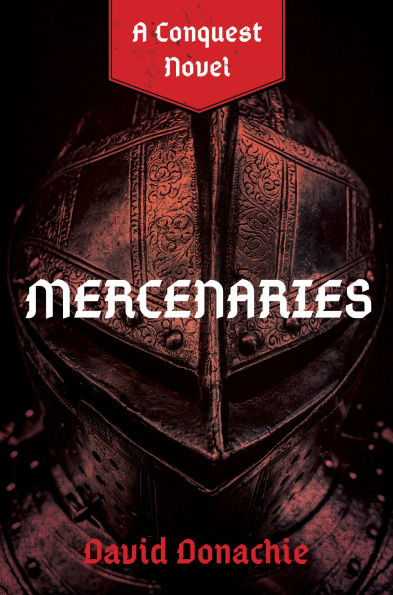 Mercenaries: A Conquest Novel