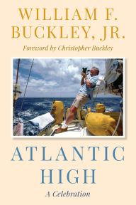 Title: Atlantic High: A Celebration, Author: William F. Buckley Jr.