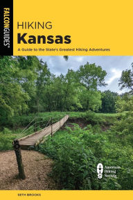 Download of ebooks Hiking Kansas: A Guide to the State's Greatest Hiking Adventures 9781493077724  by Seth Brooks in English