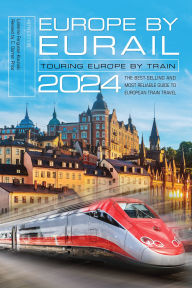 Best ebook textbook download Europe by Eurail 2024: Touring Europe by Train 9781493078127 PDF RTF DJVU by LaVerne Ferguson-Kosinski, C. Darren Price