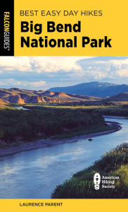 Book downloadable format free in pdf Best Easy Day Hikes Big Bend National Park