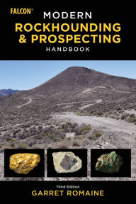 Title: Modern Rockhounding and Prospecting Handbook, Author: Garret Romaine