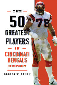 Online source of free e books download The 50 Greatest Players in Cincinnati Bengals History