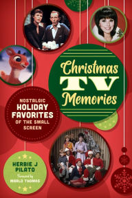 A CHRISTMAS TV MEMORIES Musical Literary Live Event with Herbie J Pilato & Friends