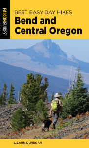 Title: Best Easy Day Hikes Bend and Central Oregon, Author: Lizann Dunegan