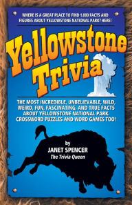 Title: Yellowstone Trivia, Author: Janet Spencer