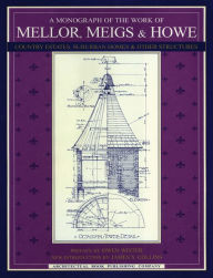 Title: A Monograph of the Work of Mellor, Meigs, & Howe, Author: Owen Wister