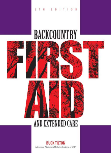 Backcountry First Aid and Extended Care