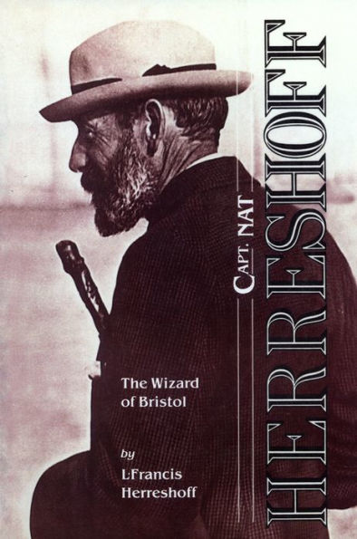 Capt. Nat Herreshoff: The Wizard of Bristol