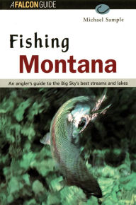 Title: Fishing Montana, Revised, Author: Michael S. Sample