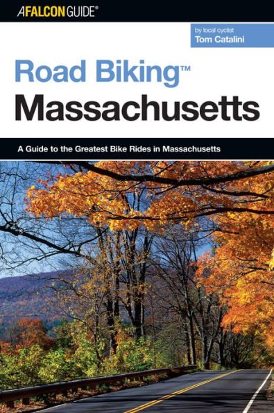 Road BikingT Massachusetts: A Guide To The Greatest Bike Rides In Massachusetts