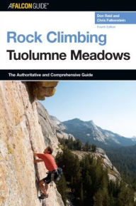 Title: Rock Climbing Tuolumne Meadows, Author: Don Reid